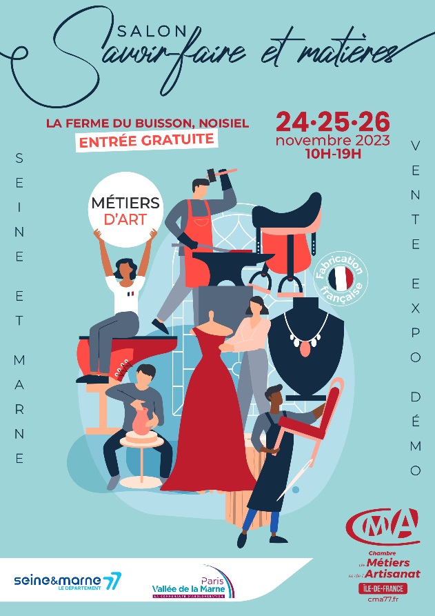 Affiche salon Savoir-faire et Matières.
Ferme du Buisson, Noisiel (77).
Du 24 au 26 novembre 2023.